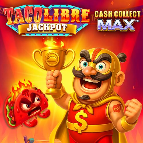 Playtech : Taco Libre Jackpot: Cash Collect Max - PORTBET88